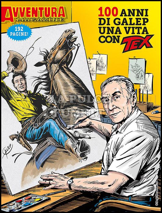 AVVENTURA MAGAZINE #     5 - 100 ANNI DI GALEP - UNA VITA CON TEX